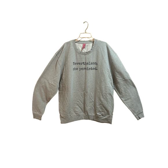 The Spark Company Nevertheless, she persisted. Gray sweatshirt Women’s Size 4XL - Picture 1 of 5
